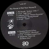 Various Artists: My House Is Not Your House III
