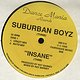 Suburban Boyz: Insane