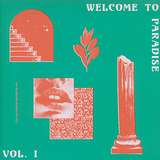 Various Artists: Welcome to Paradise (Italian Dream House 89-93) Vol. 1