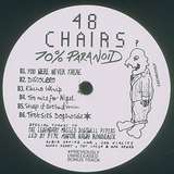 48 Chairs: 70% Paranoid
