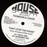Thompson & Lenoir: Can’t Stop The House