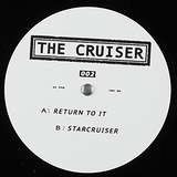 The Cruiser: Return To It