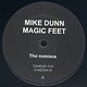 Mike Dunn: Magic Feet (Rmxs)