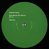 Vladislav Delay: Hide Behind The Silence EP 1