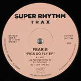 Fear-E: Pigs Do Fly EP