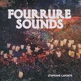Stephane Laporte: Fourrure Sounds