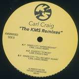 Carl Craig: The KMS Remixes