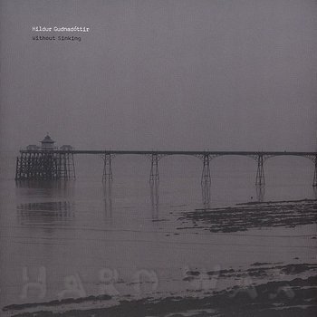 Hildur Gudnadottir: Without Sinking - Hard Wax