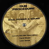Soul Power & Sound Meets Al Breadwinner: In Dub Procedure