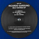 Ricardo Garduno: Self-Hatred EP