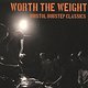 Various Artists: Worth The Weight: Bristol Dubstep Classics