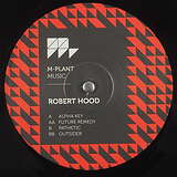 Robert Hood: Alpha Key EP
