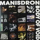 Manisdron: Body Of Void