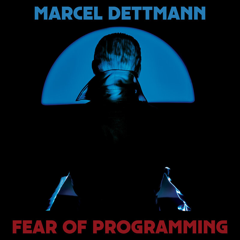 Marcel Dettmann: Fear of Programming
