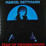 Marcel Dettmann: Fear of Programming