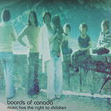 Boards Of Canada: Music Has The Right to Children