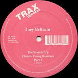 Joey Beltram: The Start It Up Remixes