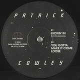 Patrick Cowley: Kickin’ In