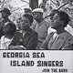 Georgia Sea Island Singers: Join The Band