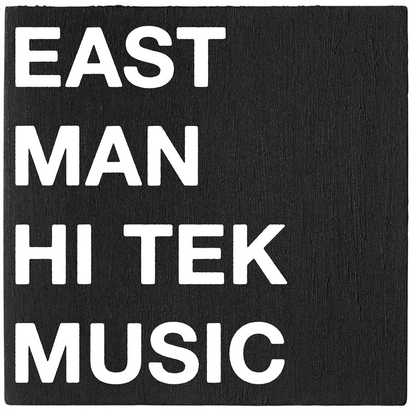 East Man: HI TEK MUSIC
