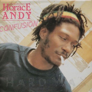 Horace Andy: Confusion - Hard Wax