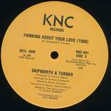 Skipworth & Turner: Thinking About Your Love