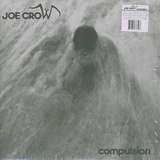 Joe Crow: Compulsion