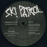 Ski Patrol: Versions Of A Life (Recordings 1979-1981)