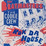 The Beatmasters Feat. The Cookie Crew: Rok Da House