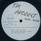 The Product: Alive Again