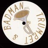 Trumpet & Badman: Feel My Body Achin’