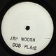 Jah Woosh: Dub Plate Specials