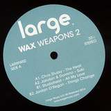 Various Artists: Wax Weapons 2