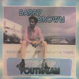 Barry Brown: Step It Up Youthman