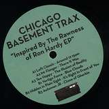 Chicago Basement Trax: Inspired By The Rawness Of Ron Hardy
