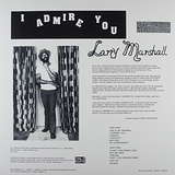 Larry Marshall: I Admire You