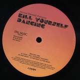 Various Artists: Jerome Derradji pres.: Kill Yourself Dancing - The Story Of Sunset Records Inc. Chicago