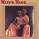 Wayne Wade: Poor And Humble