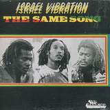 Israel Vibration: The Same Song