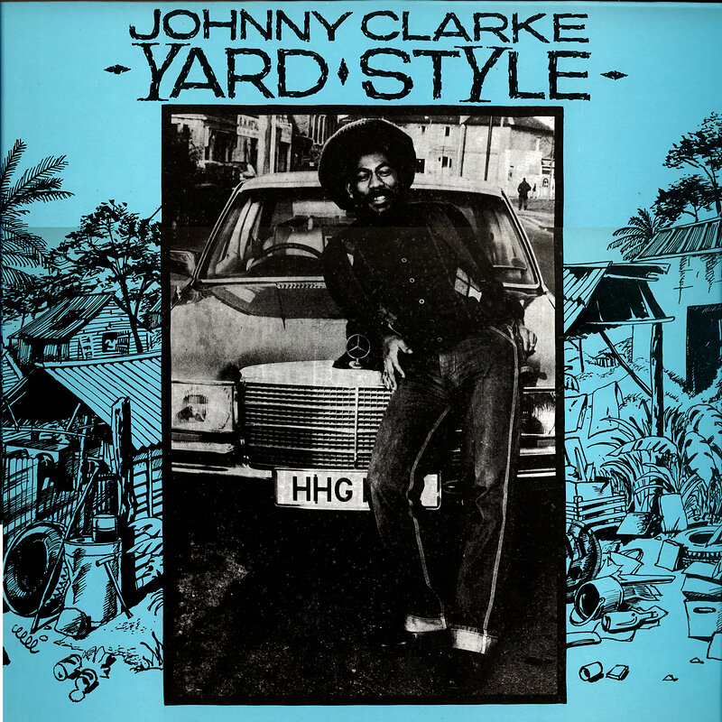 Johnny Clarke: Yard Style - Hard Wax