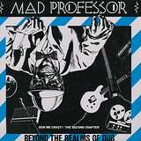 Mad Professor: Beyond The Realms Of Dub