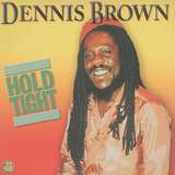 Dennis Brown: Hold Tight