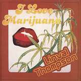 Linval Thompson: I Love Marijuana