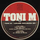 Toni M: House Infusion EP