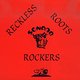 Various Artists: Reckless Roots Rockers
