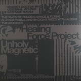 Healing Force Project: Unholy Magnetic