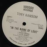 Tony Ransom: In The Name Of Love Remix
