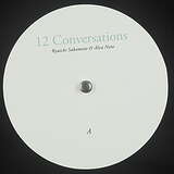 Alva Noto & Ryuichi Sakamoto: 12 Conversations