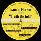 Eamon Harkin: Truth Be Told