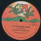 Robert French: On The Dance Floor